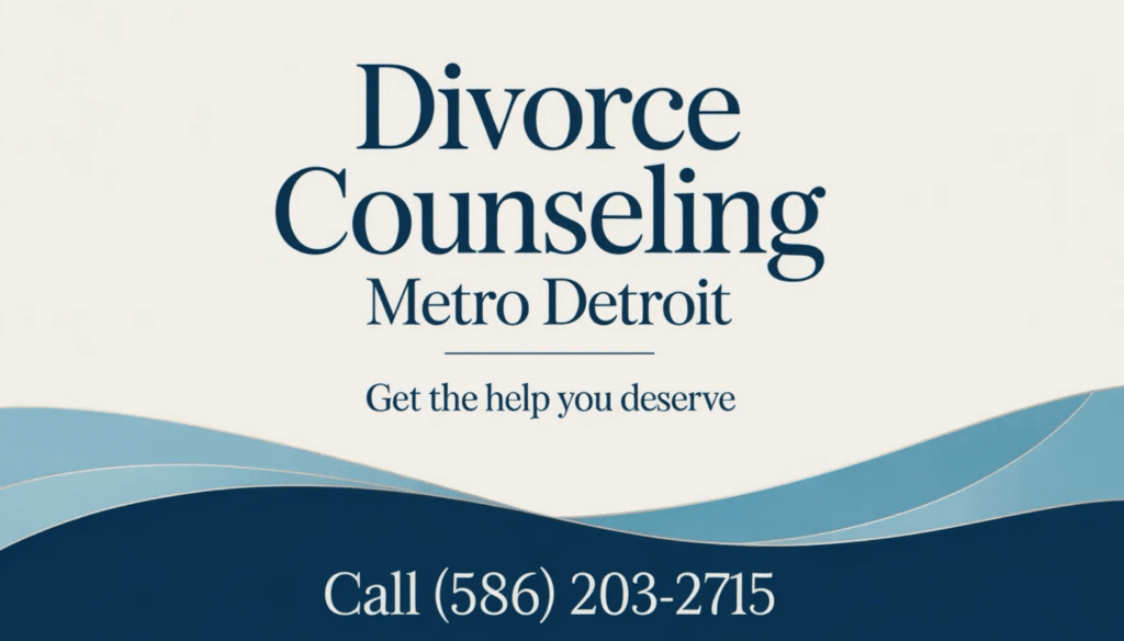 Divorce Counseling in Metro Detroit