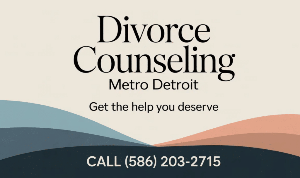 Divorce Counseling in Metro Detroit